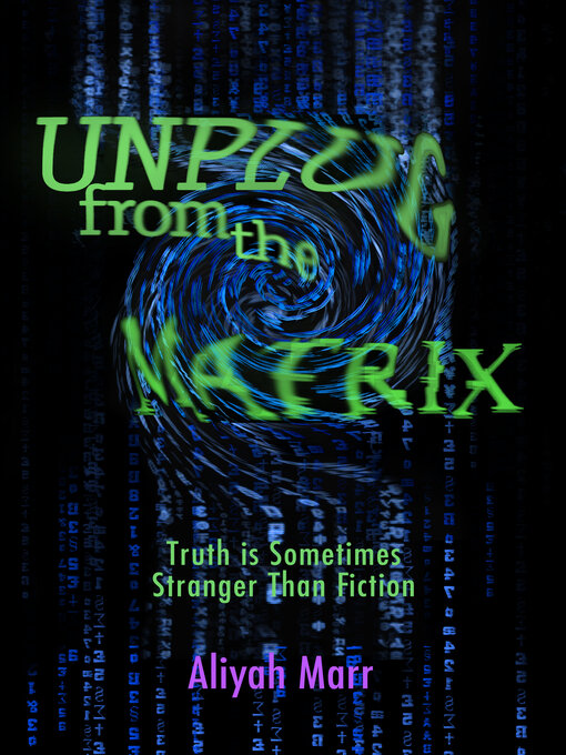 Title details for Unplug From the Matrix by Aliyah Marr - Available